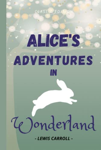 Alice’s Adventures in Wonderland: With original illustrations von Independently published